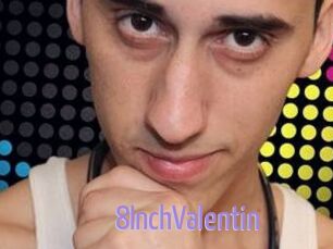8InchValentin