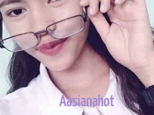 Aasianahot