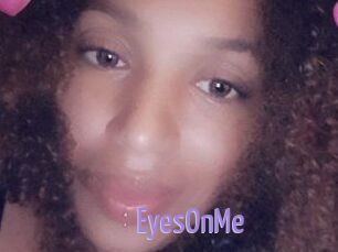 EyesOnMe