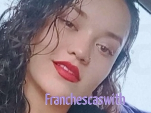 Franchescaswith