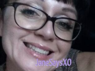 JaneSaysXO