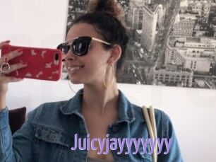 Juicyjayyyyyyy