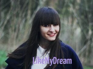 LikeMyDream