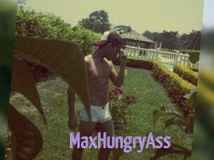 MaxHungryAss