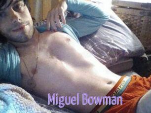 Miguel_Bowman