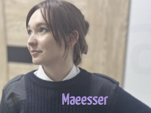 Maeesser
