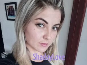 ShadayLove