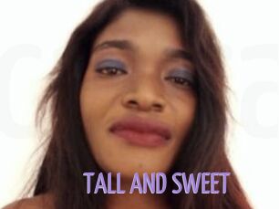 TALL_AND_SWEET