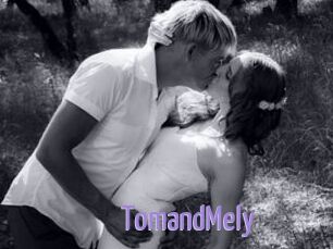 TomandMely