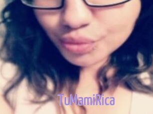 TuMamiRica