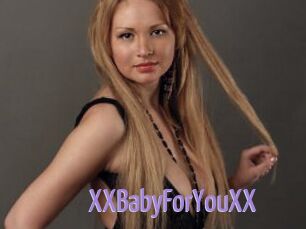 XXBabyForYouXX